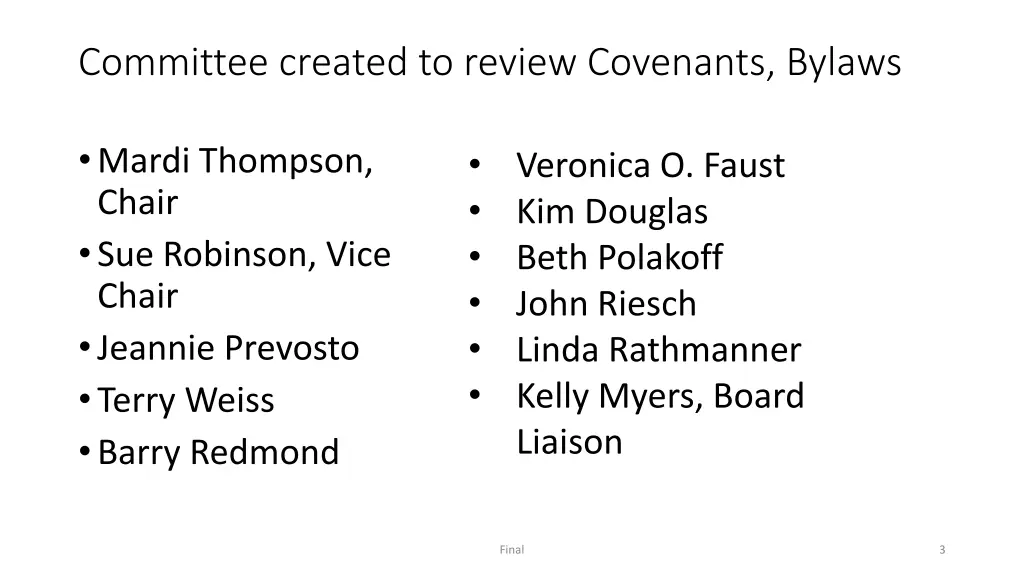 committee created to review covenants bylaws