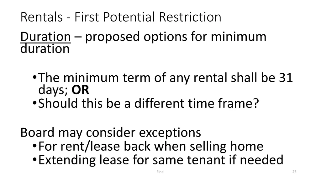 rentals first potential restriction duration