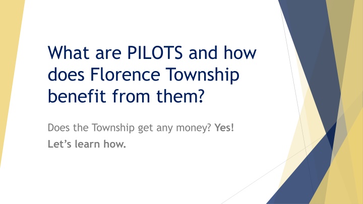 what are pilots and how does florence township