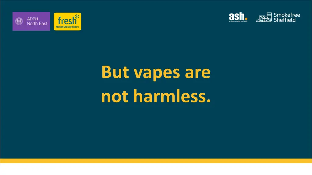 but vapes are not harmless