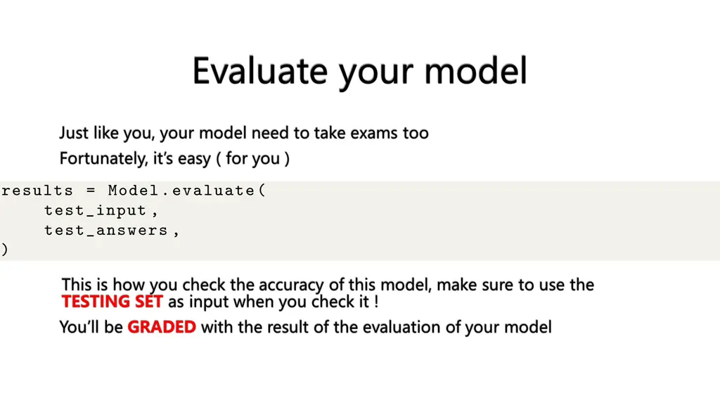 evaluate your model