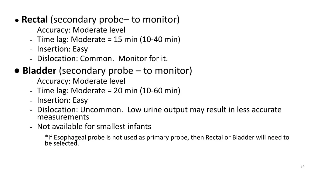 rectal secondary probe to monitor accuracy