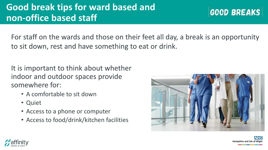 good break tips for ward based and non office