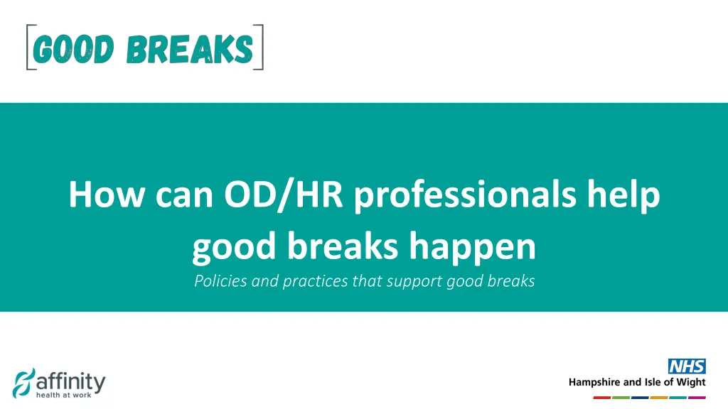 how can od hr professionals help good breaks