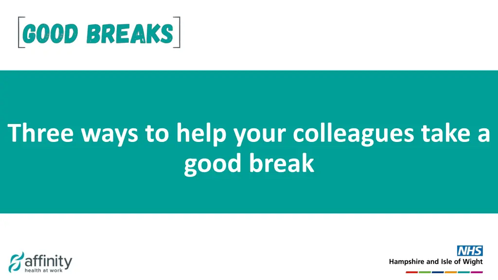 three ways to help your colleagues take a good