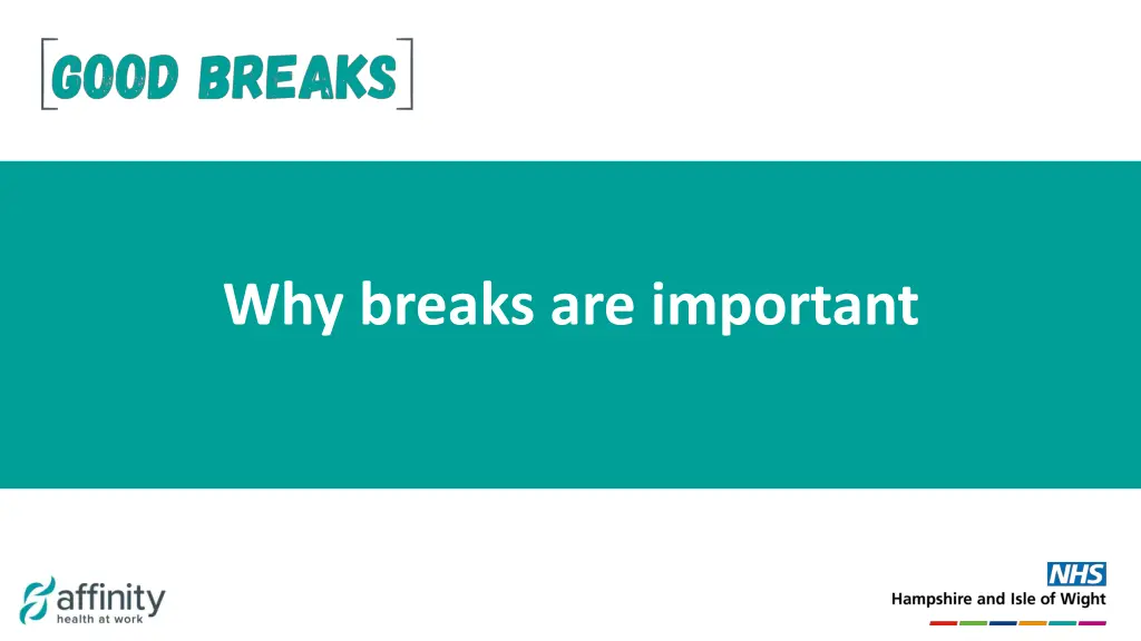 why breaks are important