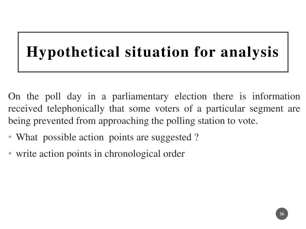 hypothetical situation for analysis