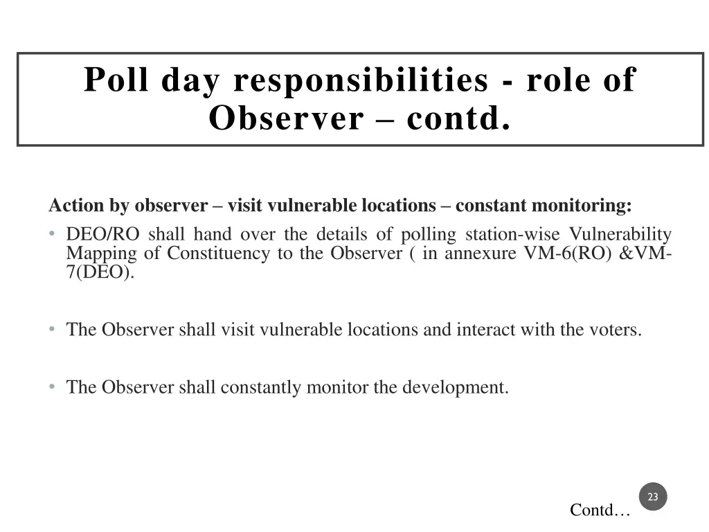 poll day responsibilities role of observer contd