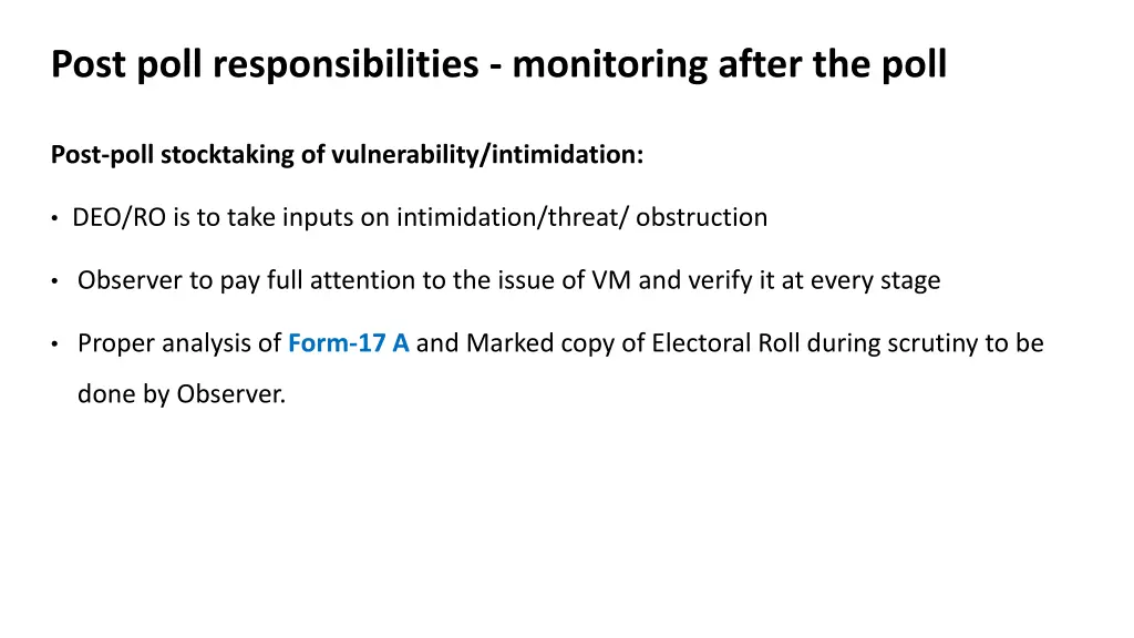 post poll responsibilities monitoring after