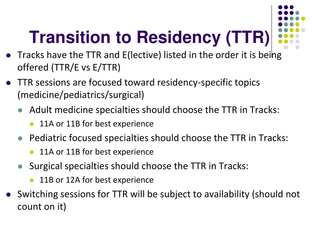 transition to residency ttr tracks have