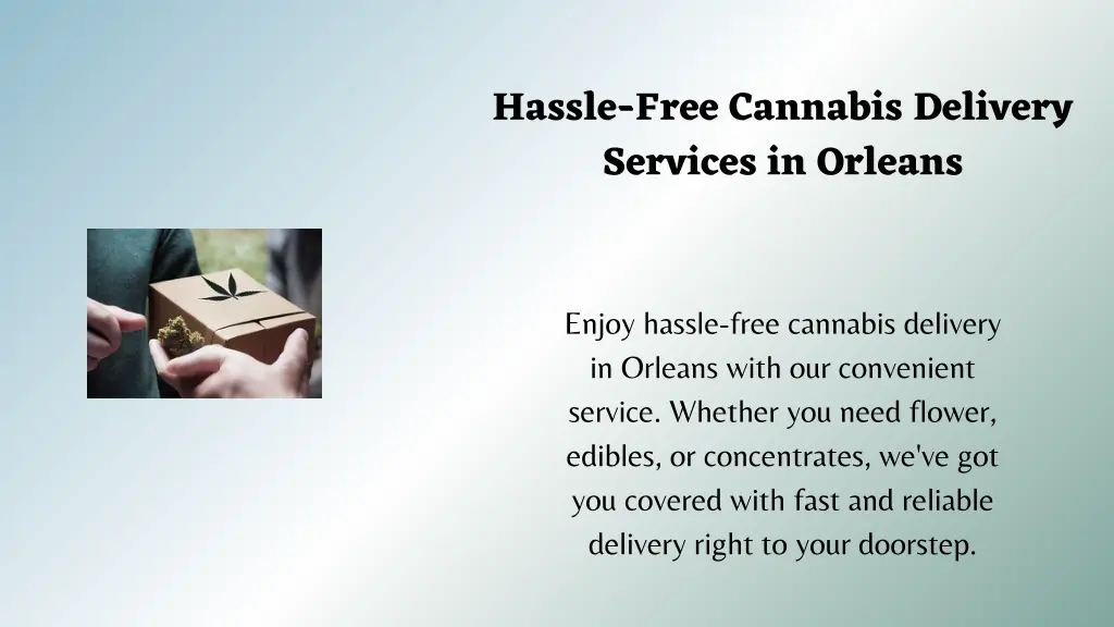 hassle free cannabis delivery services in orleans