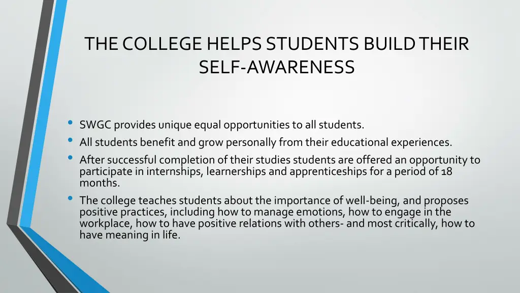 the college helps students build their self