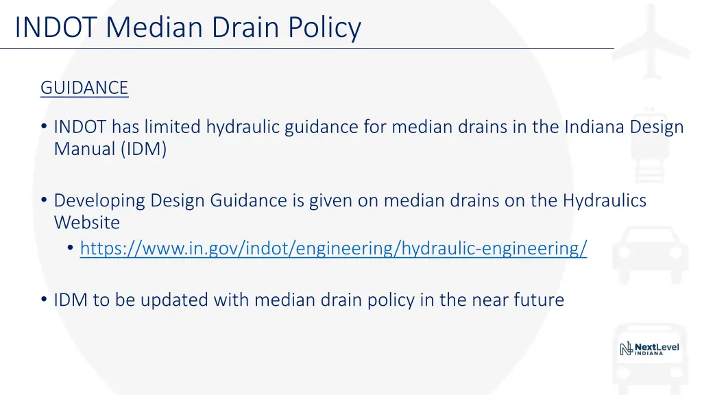 indot median drain policy