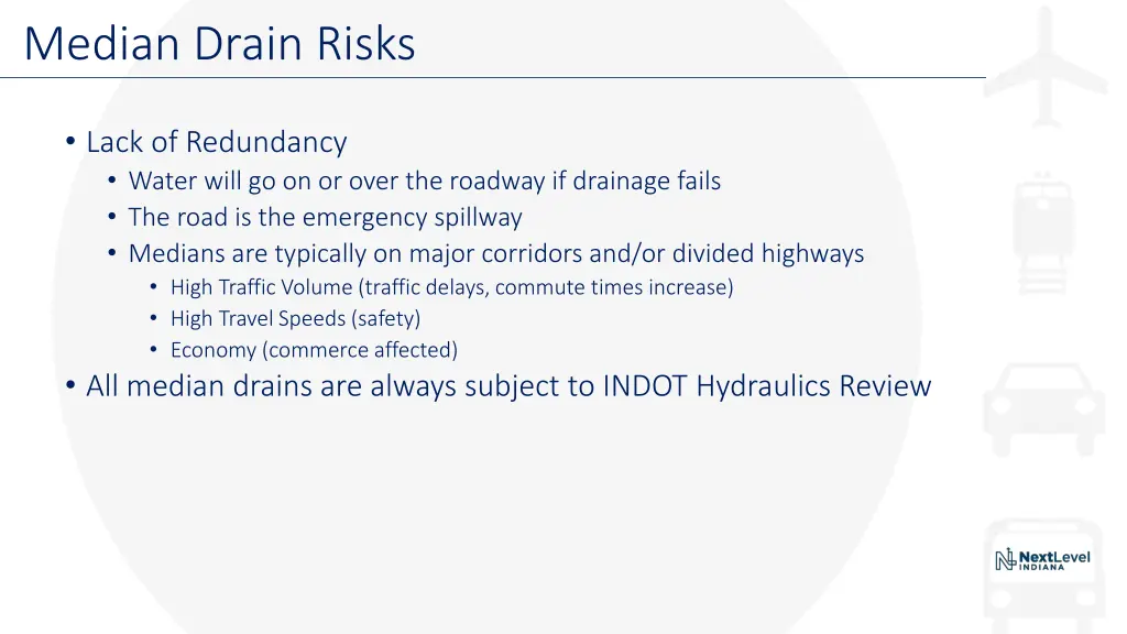 median drain risks