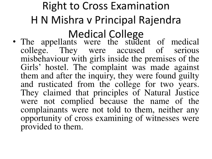 right to cross examination h n mishra v principal