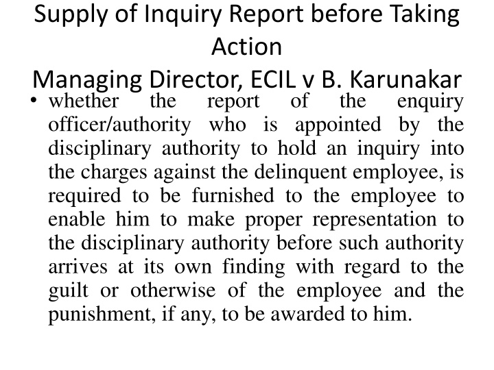 supply of inquiry report before taking action