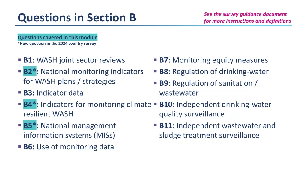 see the survey guidance document for more 1