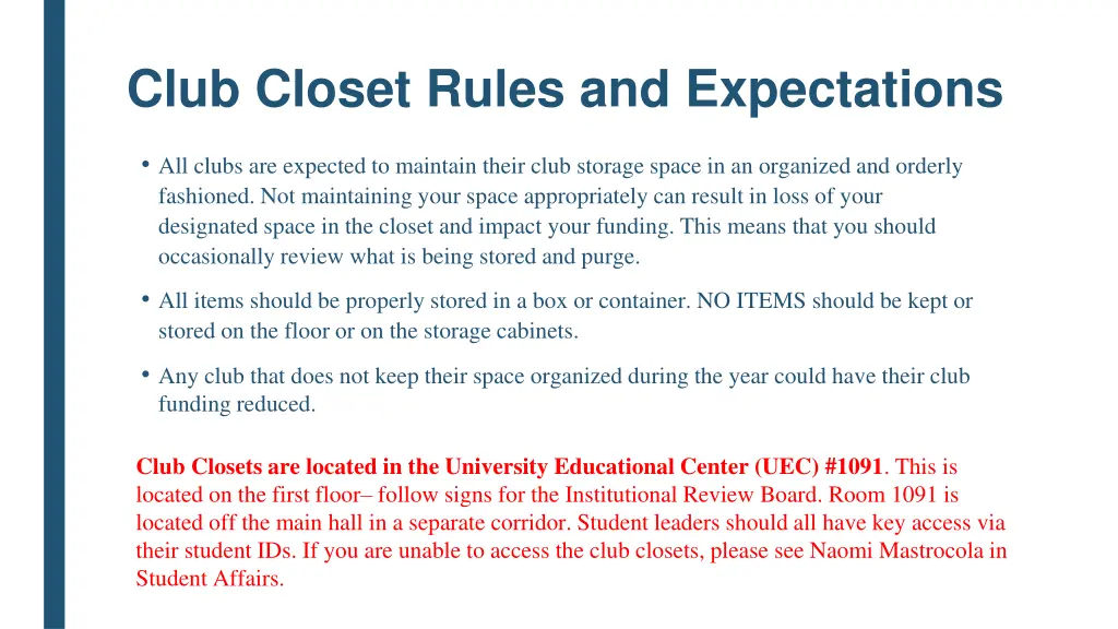 club closet rules and expectations