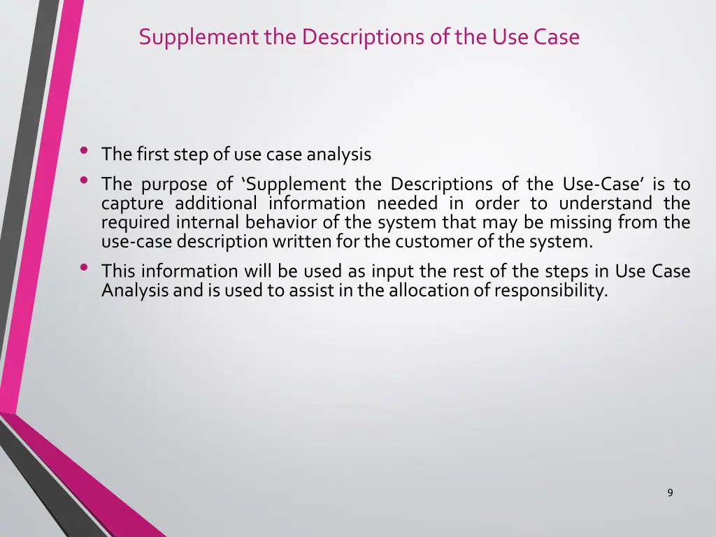 supplement the descriptions of the use case