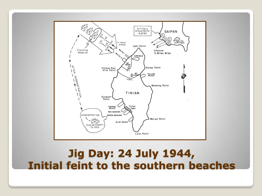 jig day 24 july 1944 initial feint