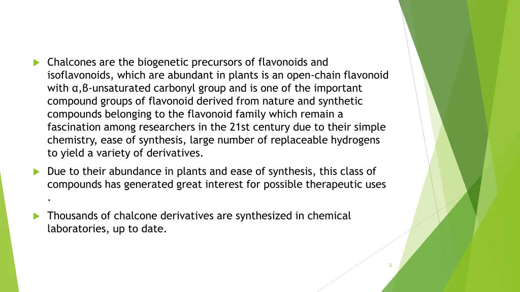 chalcones are the biogenetic precursors