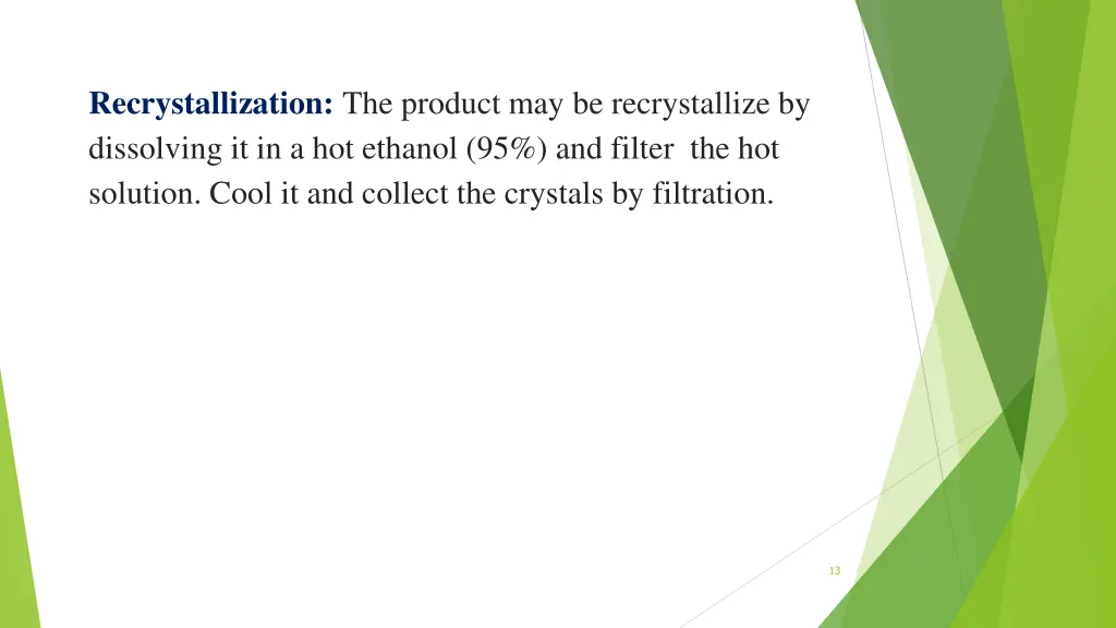 recrystallization the product