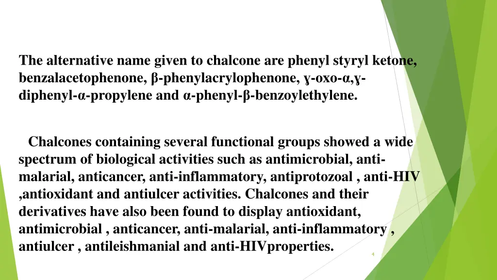 the alternative name given to chalcone are phenyl