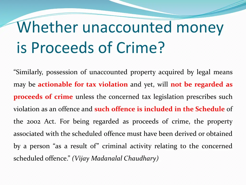 whether unaccounted money is proceeds of crime