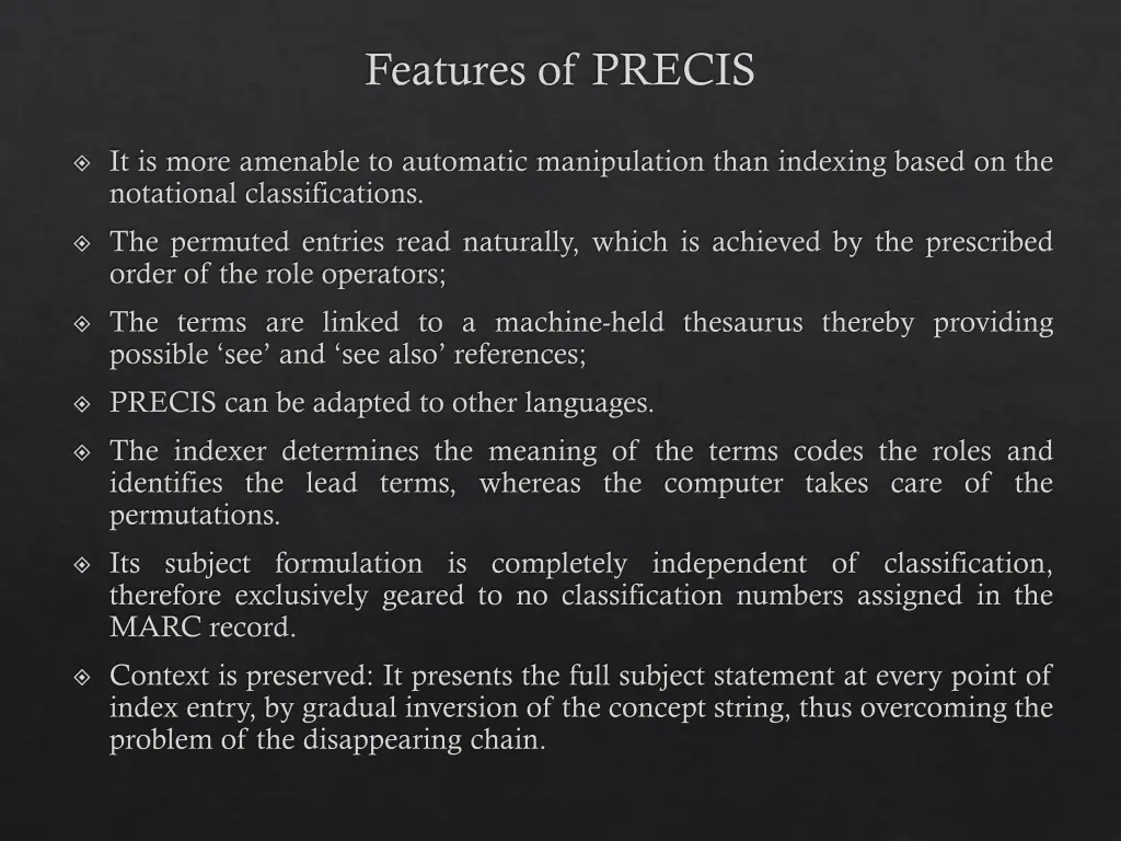 features of precis