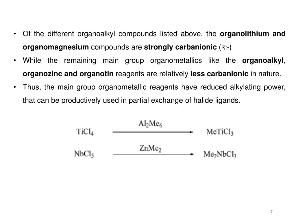 of the different organoalkyl compounds listed