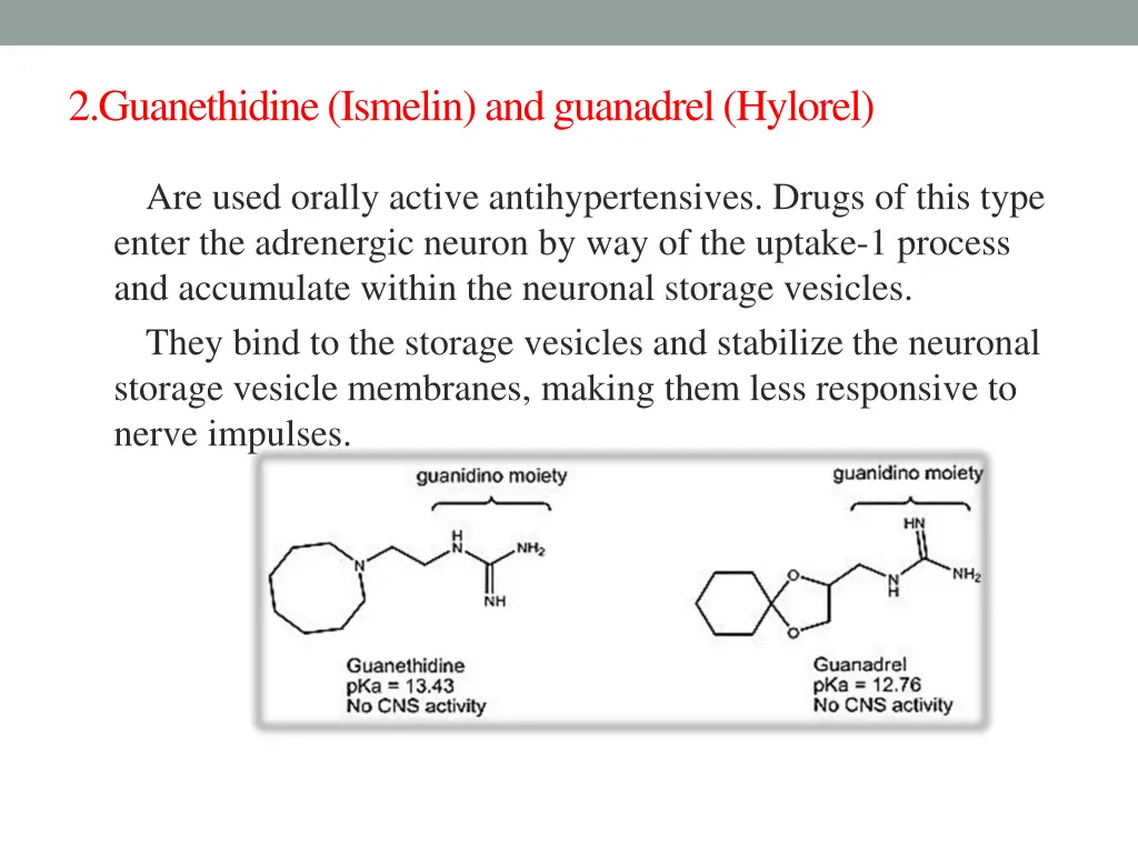 2 guanethidine ismelin and guanadrel hylorel
