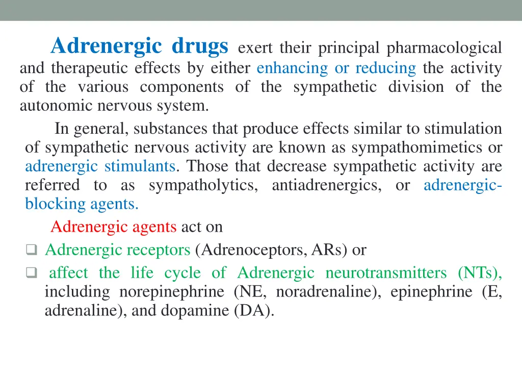 adrenergic drugs exert their principal