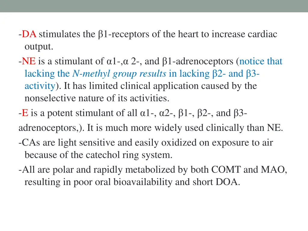 dastimulates the 1 receptors of the heart