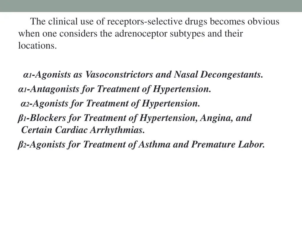 the clinical use of receptors selective drugs