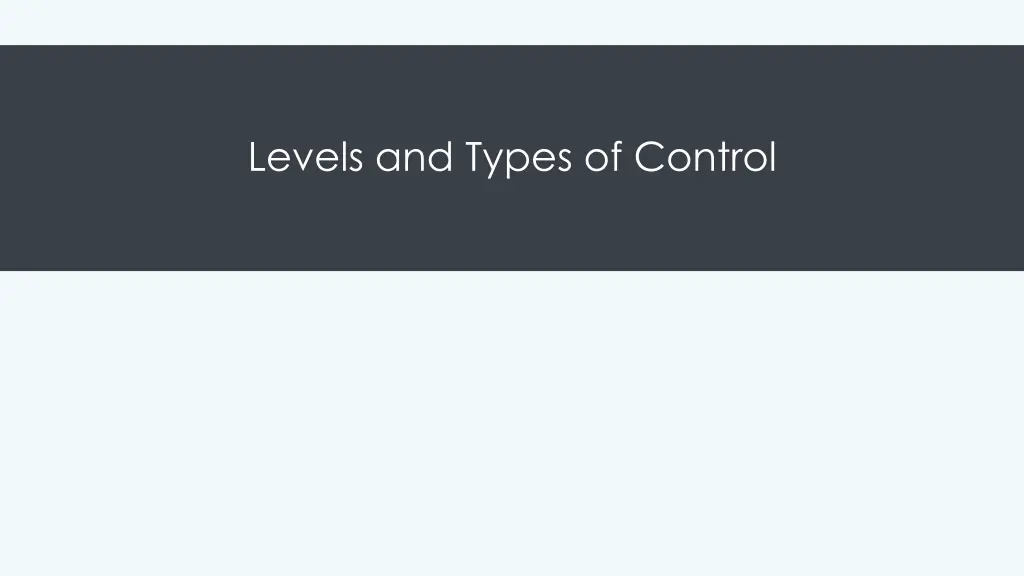 levels and types of control