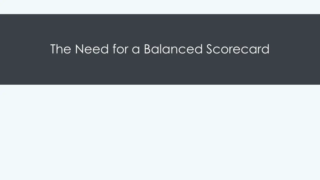 the need for a balanced scorecard