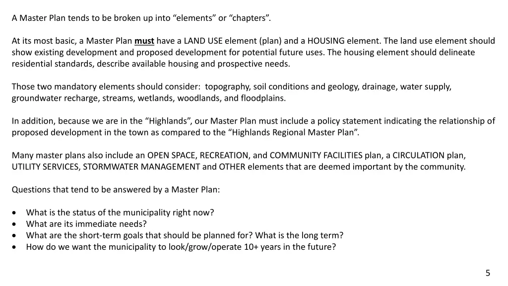 a master plan tends to be broken up into elements