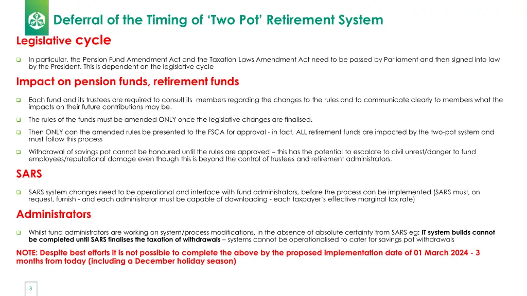 deferral of the timing of two pot retirement