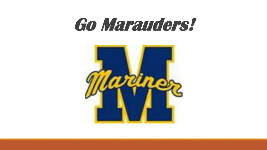 go marauders go marauders