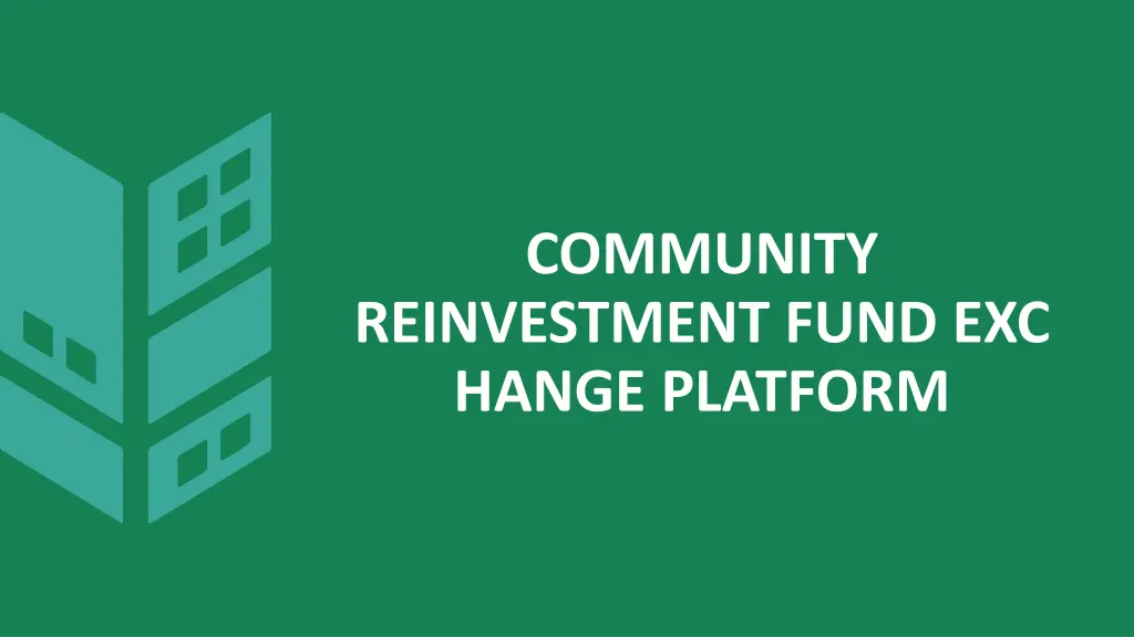 community reinvestment fund exc hange platform