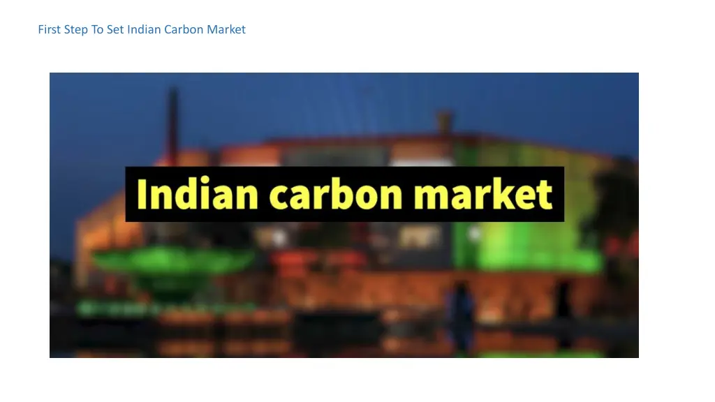 first step to set indian carbon market