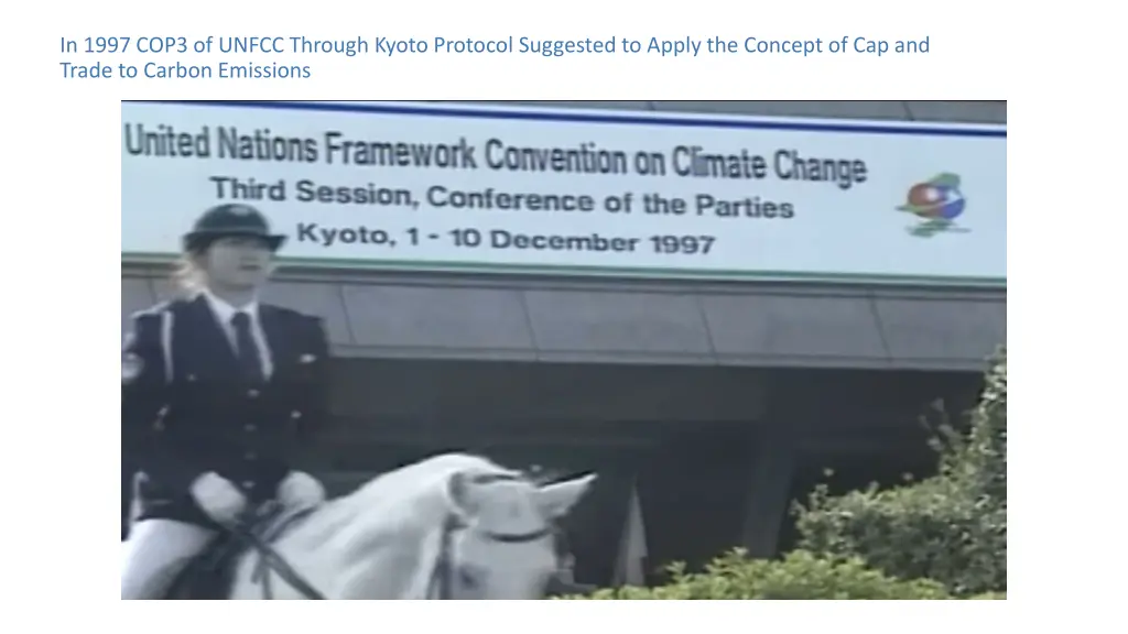 in 1997 cop3 of unfcc through kyoto protocol