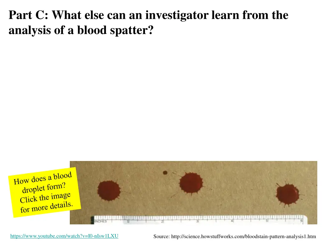 part c what else can an investigator learn from