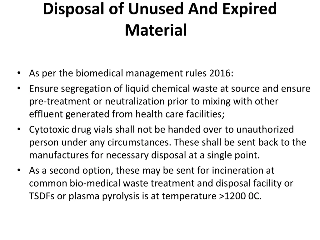 disposal of unused and expired material