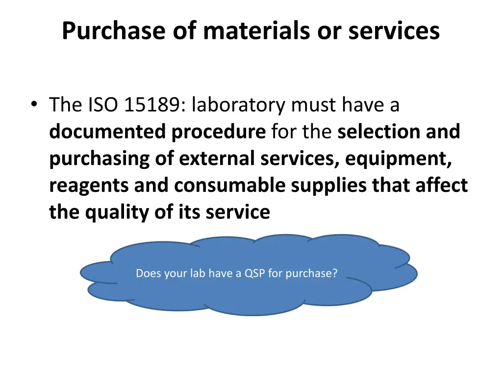 purchase of materials or services