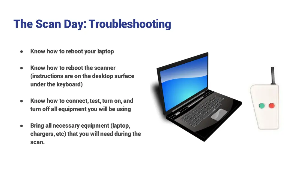 the scan day troubleshooting