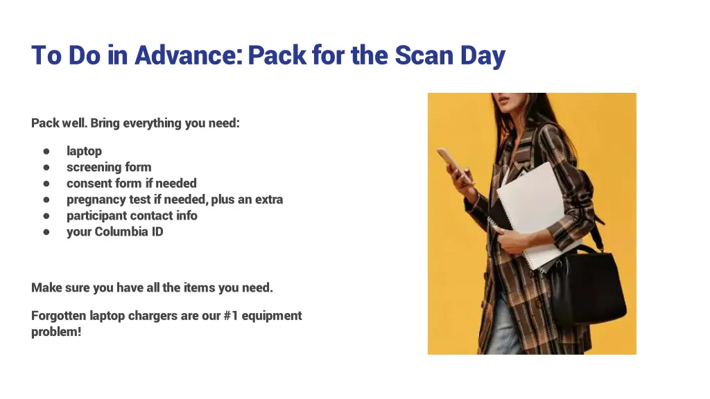 to do in advance pack for the scan day