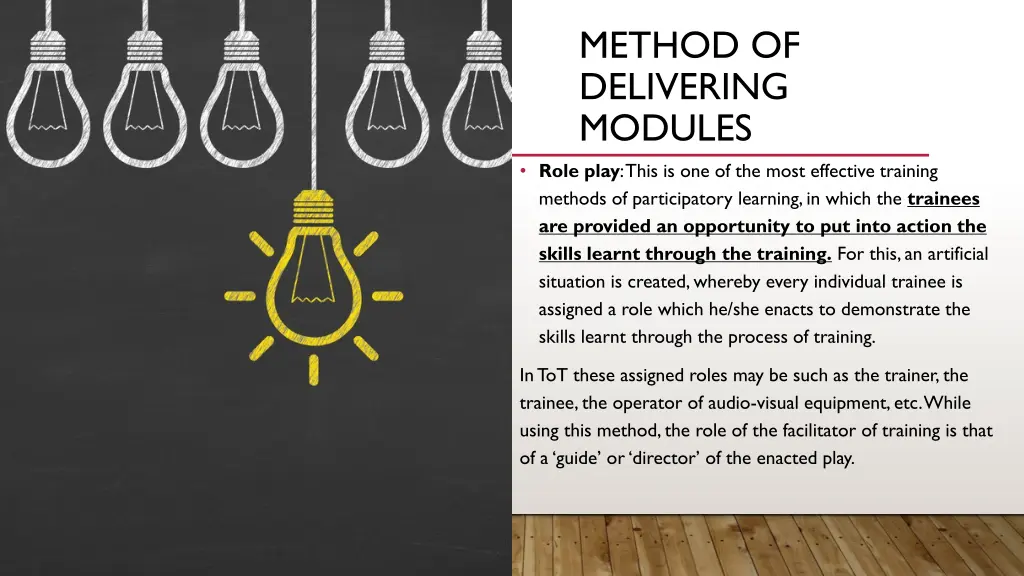 method of delivering modules role play this