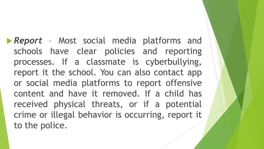 report most social media platforms and schools