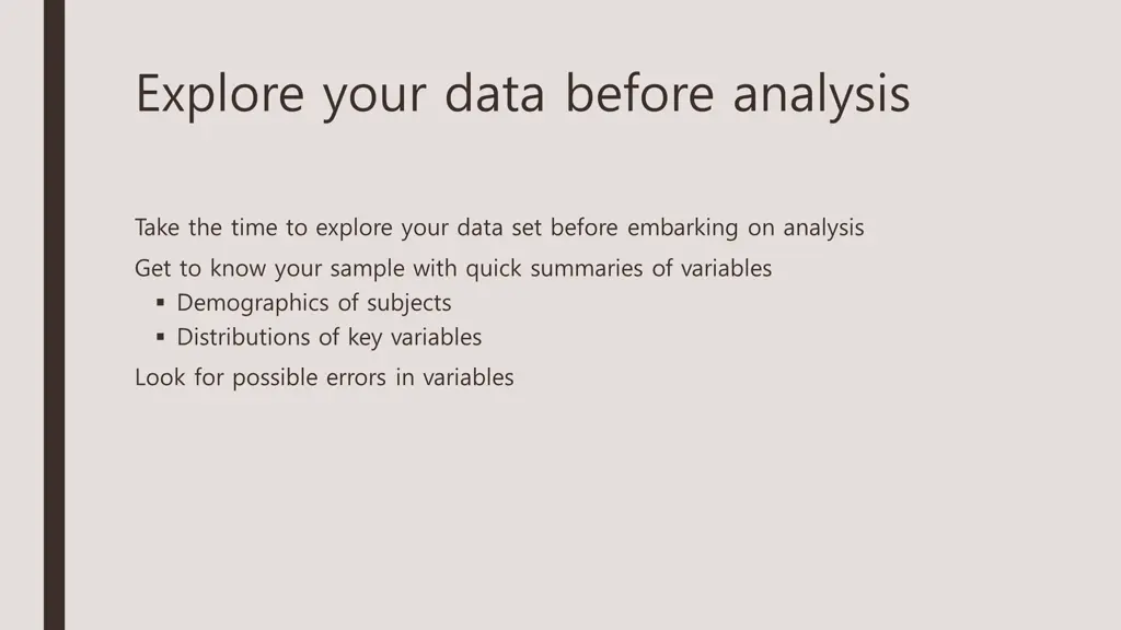 explore your data before analysis